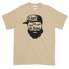 Load image into Gallery viewer, Go Beard or Go Home Short Sleeve T-Shirt