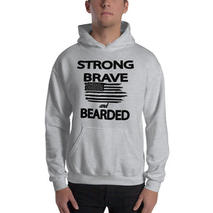 Strong Brave and Bearded Hooded Sweatshirt