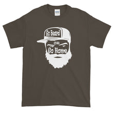 Load image into Gallery viewer, Go Beard or Go Home Short Sleeve T-Shirt