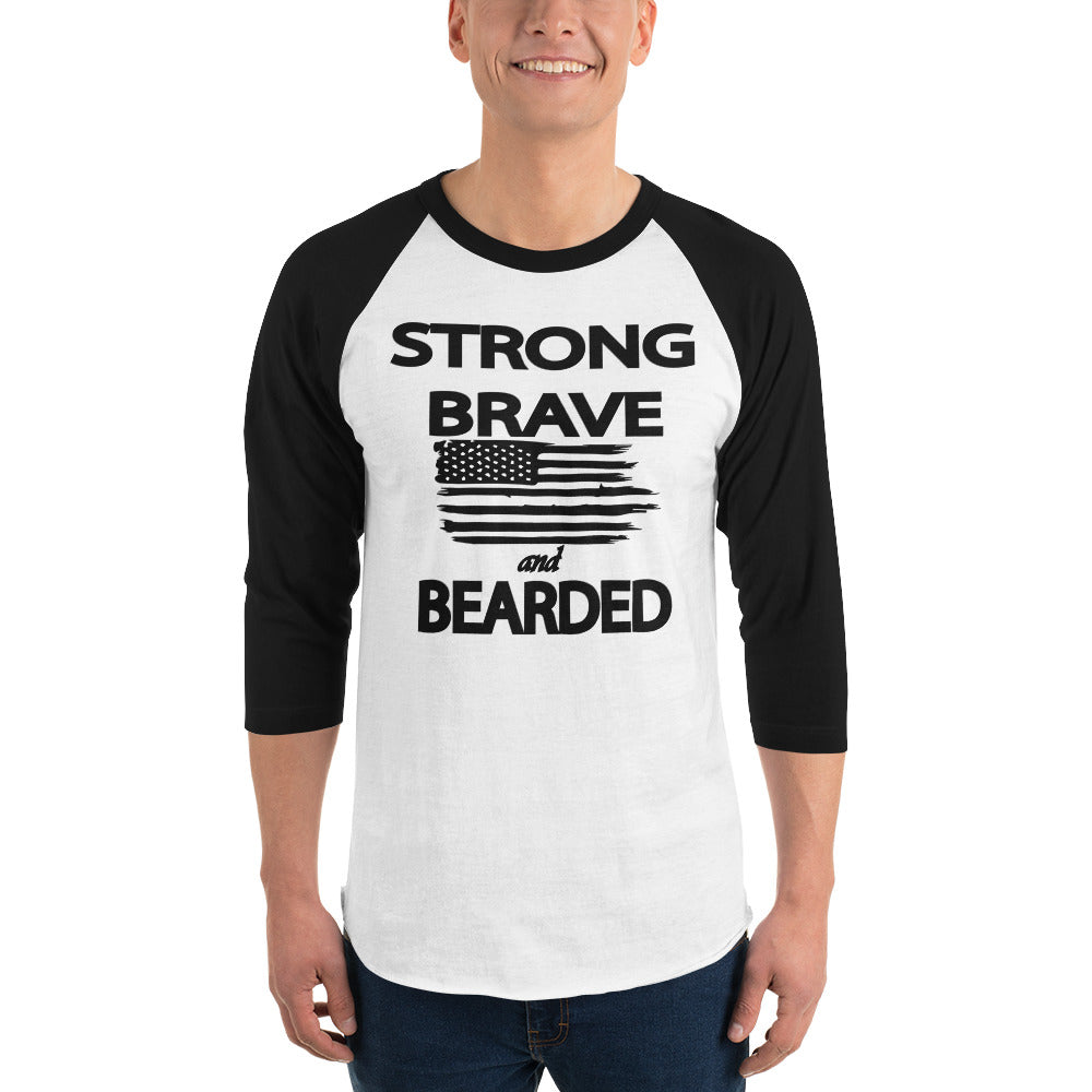 Strong Brave and Bearded 3/4 Sleeve Raglan Shirt