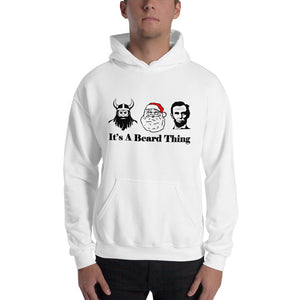It's A Beard Thing Hooded Sweatshirt