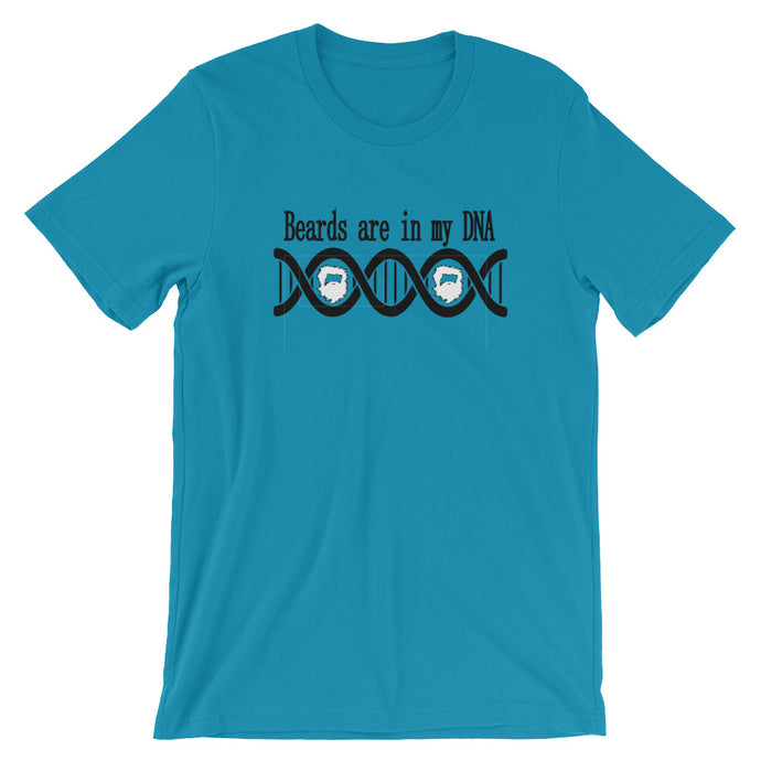 Beards are in my DNA Short Sleeve Unisex T-Shirt