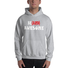 Load image into Gallery viewer, Be(ard) Awesome Hooded Sweatshirt