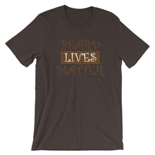 Load image into Gallery viewer, Beard Lives Matter Short Sleeve Unisex T-Shirt