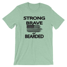 Load image into Gallery viewer, Strong Brave and Bearded Short Sleeve Unisex T-Shirt