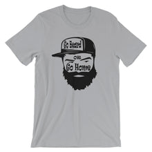Load image into Gallery viewer, Go Beard or Go Home Short Sleeve Unisex T-Shirt
