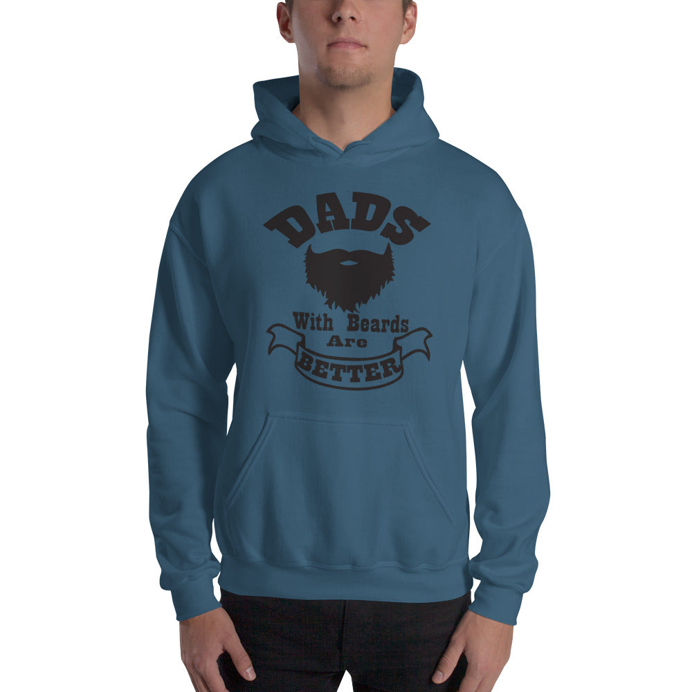 Dads with Beards are Better Hooded Sweatshirt