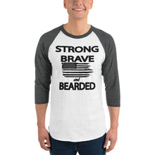 Load image into Gallery viewer, Strong Brave and Bearded 3/4 Sleeve Raglan Shirt